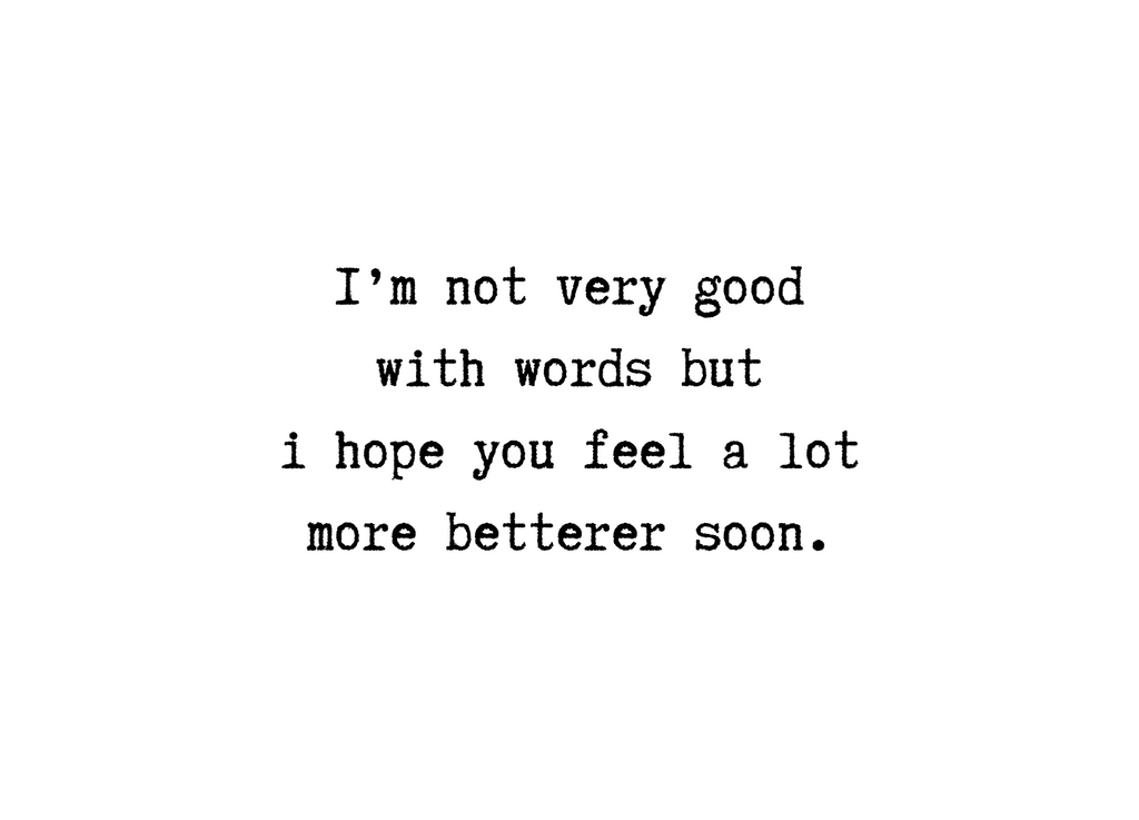 Feel Betterer Soon - Greeting Card