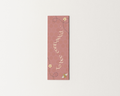 To Bee Continued (Dusty Rose) - Bookmark